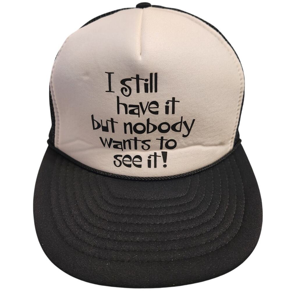 Vintage Nissin Cap I Still Have It But Nobody‎ Wants To See It Trucker Hat Black